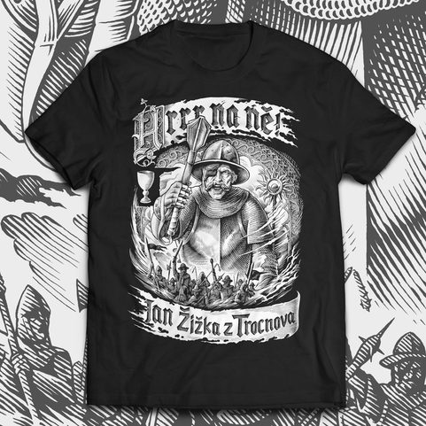 JAN ŽIŽKA - HRRRR NA NĚ - ATTACK!!! HUSSITE T-SHIRT.