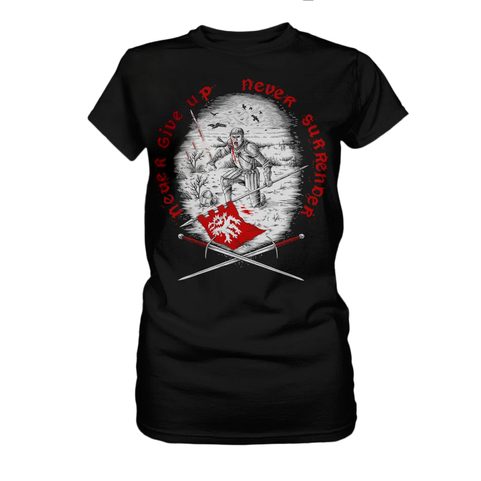 NEVER GIVE UP, NEVER SURRENDER, WOMAN´S T-SHIRT