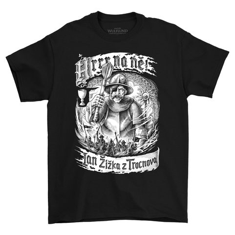 JAN ŽIŽKA - HRRRR NA NĚ - ATTACK!!! HUSSITE T-SHIRT.