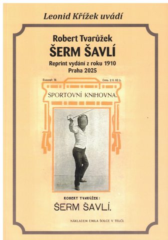 ŠERM ŠAVLÍ: REPRINT VYDÁNÍ Z ROKU 1910