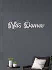 Drevené nápis "Náš domov"