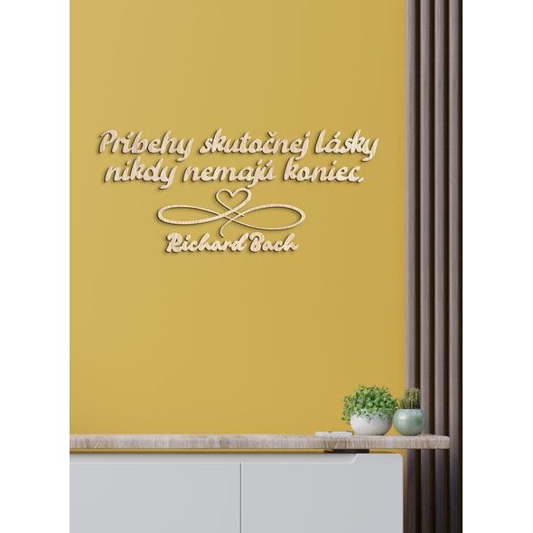 Drevený citát "Príbehy skutočnej lásky"