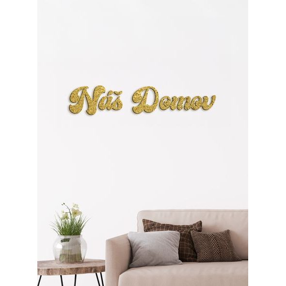 Drevené nápis "Náš domov"