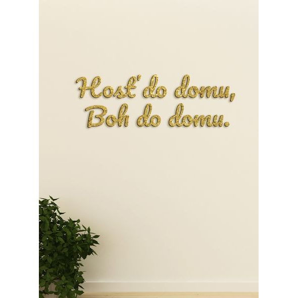 Citát na stenu "Hosť do domu, Boh do domu"
