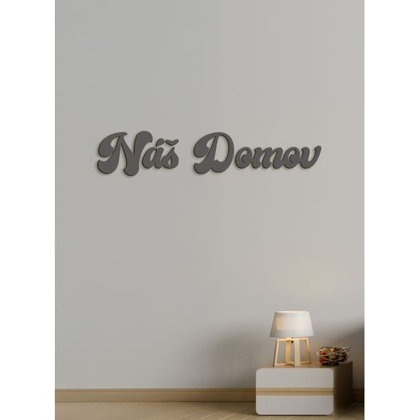 Drevené nápis "Náš domov"