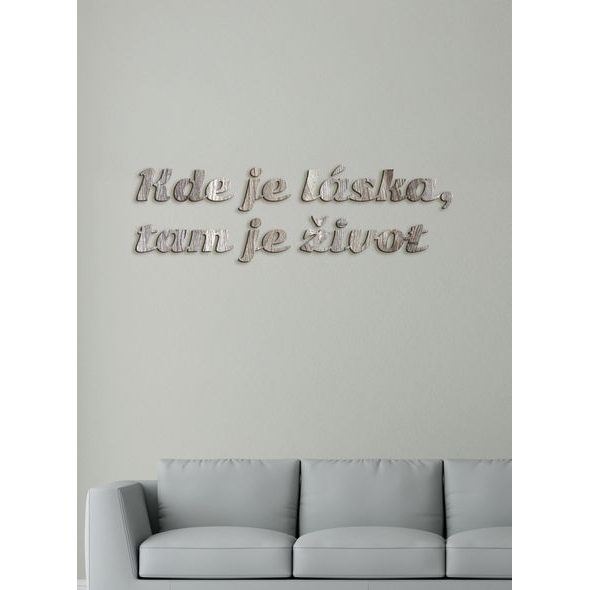 Citát na stenu "Kde je láska, tam je život"