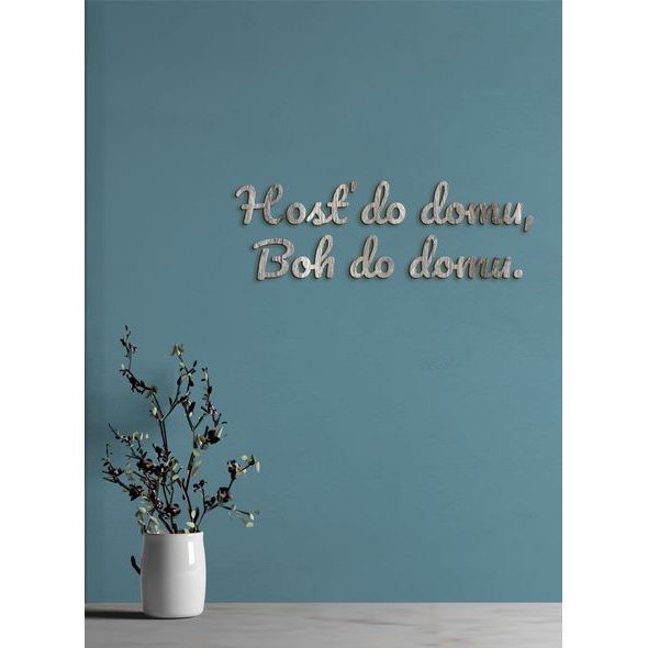 Citát na stenu "Hosť do domu, Boh do domu"