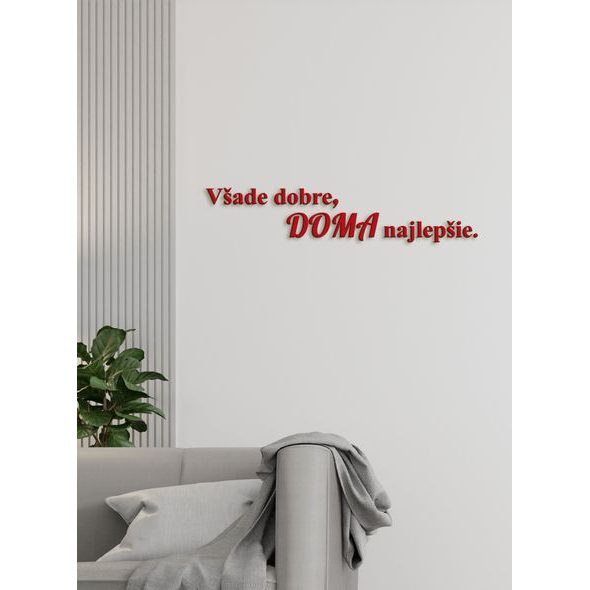 Drevený citát "Všade dobre, doma najlepšie"