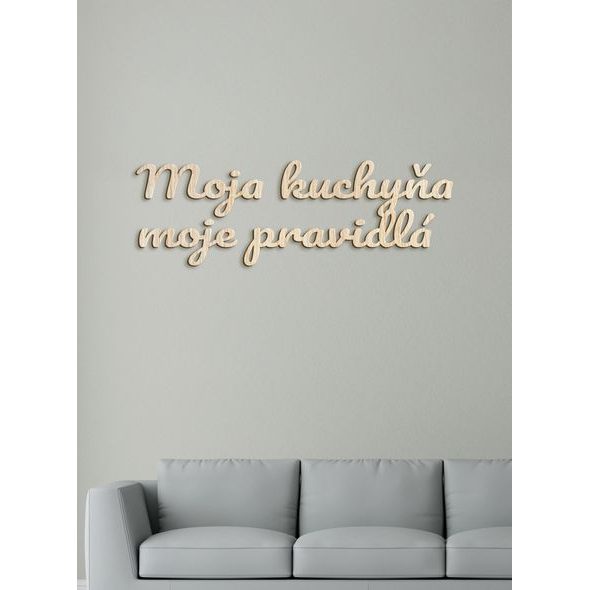Drevený nápis "Moja kuchyňa moje pravidlá"