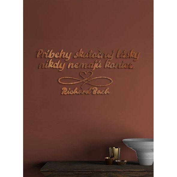 Drevený citát "Príbehy skutočnej lásky"