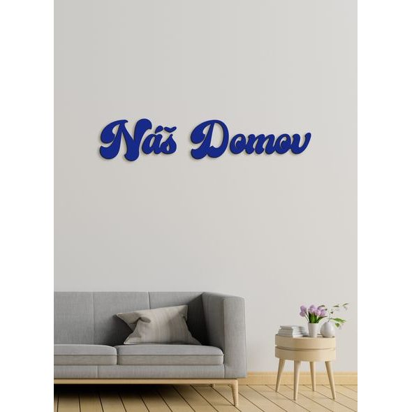 Drevené nápis "Náš domov"