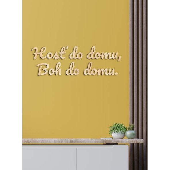 Citát na stenu "Hosť do domu, Boh do domu"
