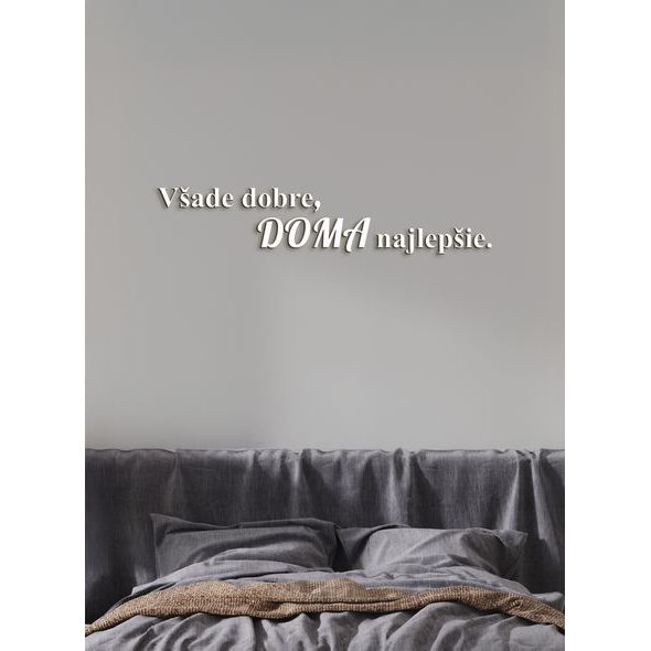 Drevený citát "Všade dobre, doma najlepšie"