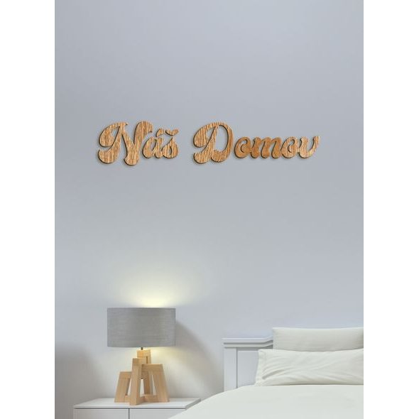 Drevené nápis "Náš domov"