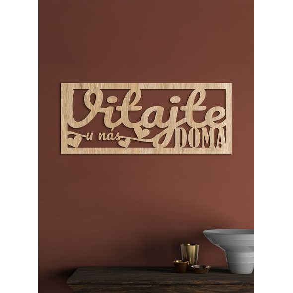 Drevený nápis "VITAJTE u nás DOMA"