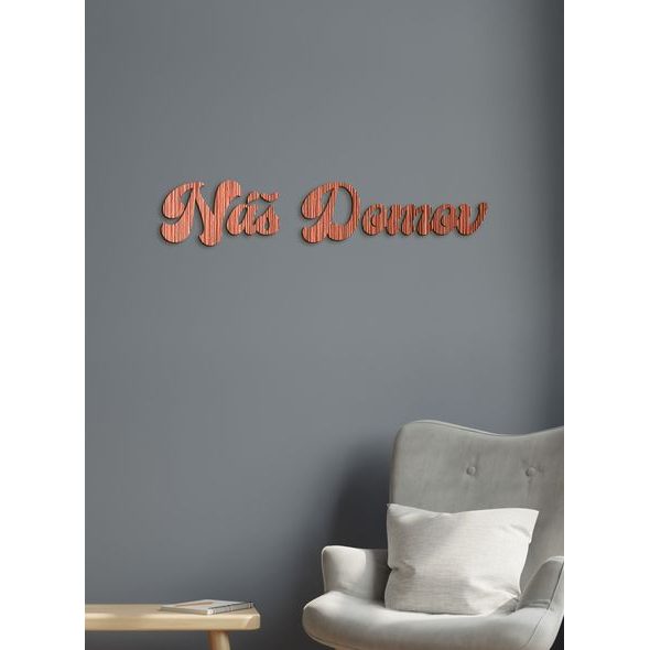 Drevené nápis "Náš domov"