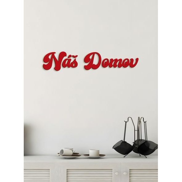 Drevené nápis "Náš domov"