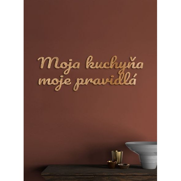 Drevený nápis "Moja kuchyňa moje pravidlá"