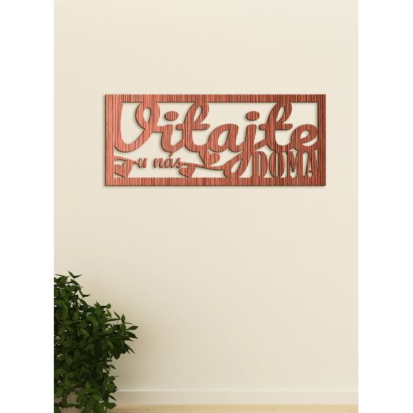 Drevený nápis "VITAJTE u nás DOMA"