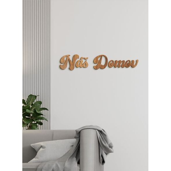Drevené nápis "Náš domov"