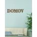 Drevený nápis "DOMOV"