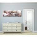 CANVAS PRINT STILL LIFE WITH THE INSCRIPTION HOME - PICTURES WITH INSCRIPTIONS AND QUOTES - PICTURES