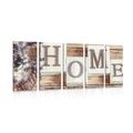 5-PIECE CANVAS PRINT LETTERS HOME - PICTURES WITH INSCRIPTIONS AND QUOTES - PICTURES