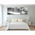 CANVAS PRINT WITH THE INSCRIPTION HOME AND A STILL LIFE IN BLACK AND WHITE - BLACK AND WHITE PICTURES - PICTURES