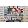 CANVAS PRINT HARMONIOUS HOME - PICTURES WITH INSCRIPTIONS AND QUOTES - PICTURES