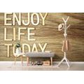 SELBSTKLEBENDE TAPETE MIT ZITAT - ENJOY LIFE TODAY - SELBSTKLEBENDE TAPETEN - TAPETEN