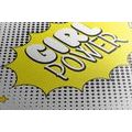 CANVAS PRINT WITH A POP ART INSCRIPTION - GIRL POWER - POP ART PICTURES - PICTURES