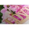CANVAS PRINT PEONIES WITH THE INSCRIPTION LOVE - PICTURES WITH INSCRIPTIONS AND QUOTES - PICTURES
