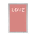 POSTER MIT EINFACHER AUFSCHRIFT LOVE - MOTIVE AUS UNSERER WERKSTATT - POSTER