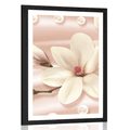 POSTER CU PASSEPARTOUT MAGNOLIE DE LUX CU PERLE - FLORI - POSTERE