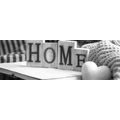 CANVAS PRINT WITH THE INSCRIPTION HOME AND A STILL LIFE IN BLACK AND WHITE - BLACK AND WHITE PICTURES - PICTURES