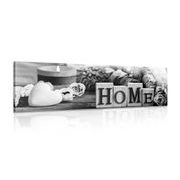 CANVAS PRINT STILL LIFE WITH THE INSCRIPTION HOME IN BLACK AND WHITE - BLACK AND WHITE PICTURES - PICTURES