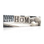 CANVAS PRINT WITH THE INSCRIPTION HOME AND A STILL LIFE - PICTURES WITH INSCRIPTIONS AND QUOTES - PICTURES