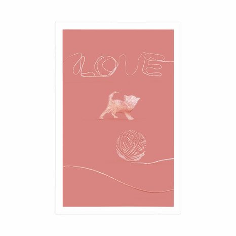 PLAKÁT KOČIČKA S KLUBÍČKEM A NÁPISEM LOVE - MOTIVY Z NAŠÍ DÍLNY - PLAKÁTY