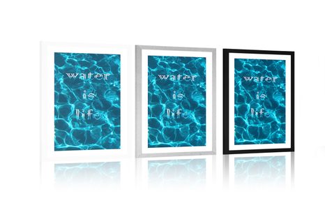 PLAKÁT S PASPARTOU A NÁPISEM - WATER IS LIFE - MOTIVY Z NAŠÍ DÍLNY - PLAKÁTY