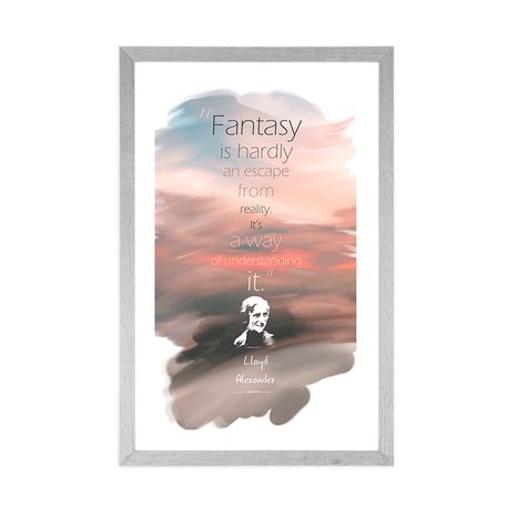 PLAKÁT S PASPARTOU CITÁT O FANTAZII - LLOYD ALEXANDER - MOTIVY Z NAŠÍ DÍLNY - PLAKÁTY