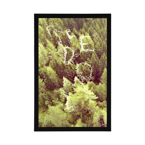 PLAKÁT LES S NÁPISEM FREEDOM - MOTIVY Z NAŠÍ DÍLNY - PLAKÁTY