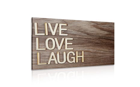 OBRAZ SE SLOVY - LIVE LOVE LAUGH - OBRAZY S CITÁTY A NÁPISY - OBRAZY