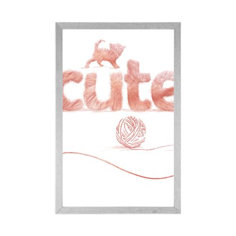 PLAKÁT KOČKA S NÁPISEM CUTE - MOTIVY Z NAŠÍ DÍLNY - PLAKÁTY