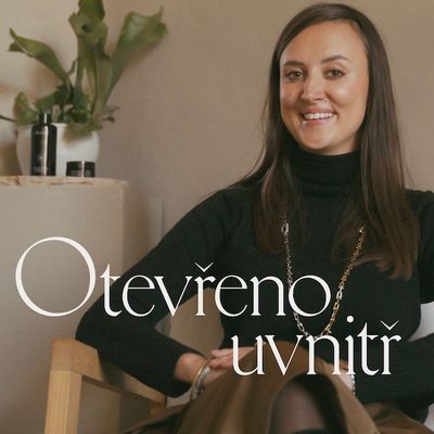 Otevřeno uvnitř | #2 s Janou Strykovou: O vnitřním světě, hodnotách a péči o sebe sama