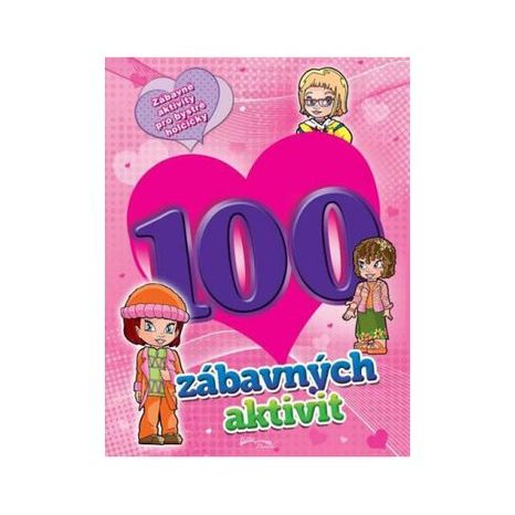 100 ZÁBAVNÝCH AKTIVIT - DÍVKY, WIKY, W027272