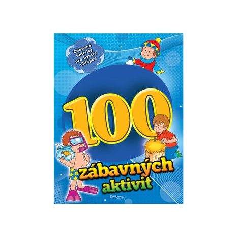100 ZÁBAVNÝCH AKTIVÍT - CHLAPCI, WIKY, W027273