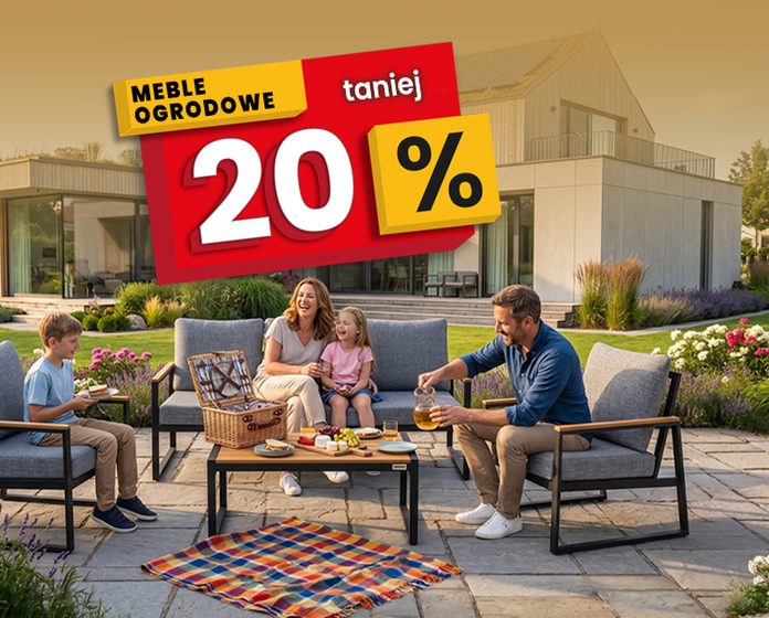 USIĄDŹ WYGODNIE! MEBLE OGRODOWE 20% TANIEJ!