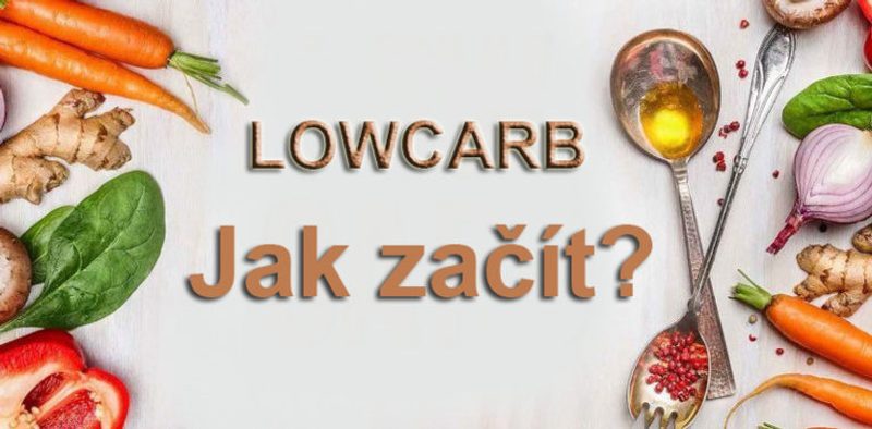 Jak začít s LowCarb?