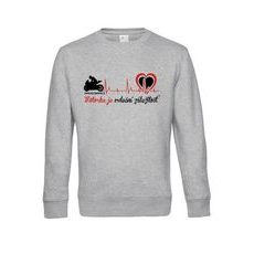 MIKINA MOTORKA JE SRDEČNÍ ZÁLEŽITOST ® ŠEDÁ PÁNSKÁ
