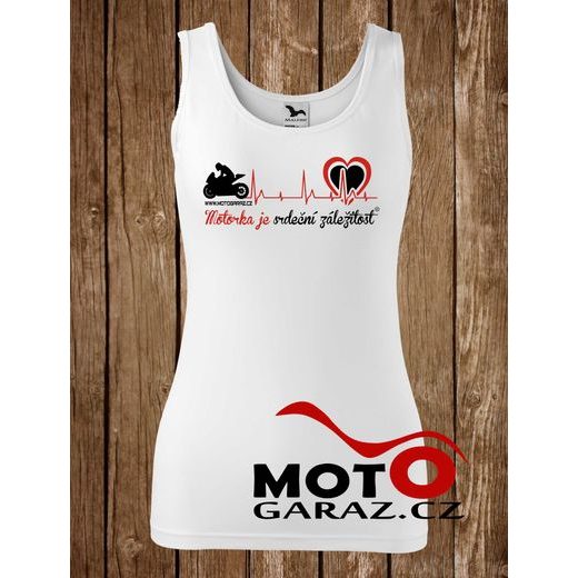 TÍLKO MOTORKA JE SRDEČNÍ ZÁLEŽITOST ® BÍLÉ DÁMSKÉ
